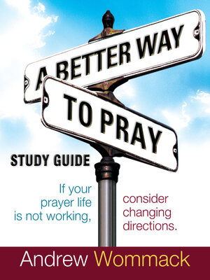 cover image of A Better Way to Pray Study Guide